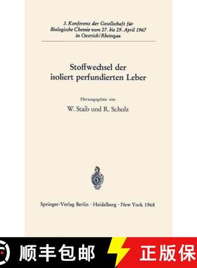 【3-4周达】Stoffwechsel der isoliert perfundierten Leber : 3. Konferenz der Gesellschaft für Biologi... [9783540043485]