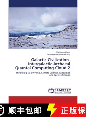 预订 Galactic Civilization-Intergalactic Archaeal Quantal Computing Cloud 2 [9786203463279]