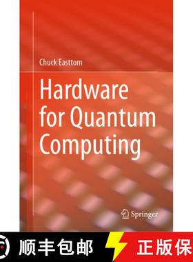 【3-4周达】Hardware for Quantum Computing [9783031664762]