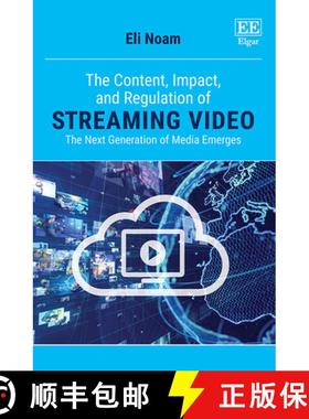 【3-4周达】Content, Impact, and Regulation of Streaming Video: The Next Generation of Media Emerges: ... [9781800375017]