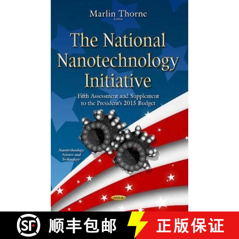 【3-4周达】精装 The National Nanotechnology Initiative: Fifth Assessment and Supplement to the Presid... [9781634636940]
