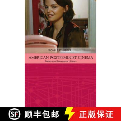 【3-4周达】American Postfeminist Cinema: Women, Romance and Contemporary Culture [9781474405560]