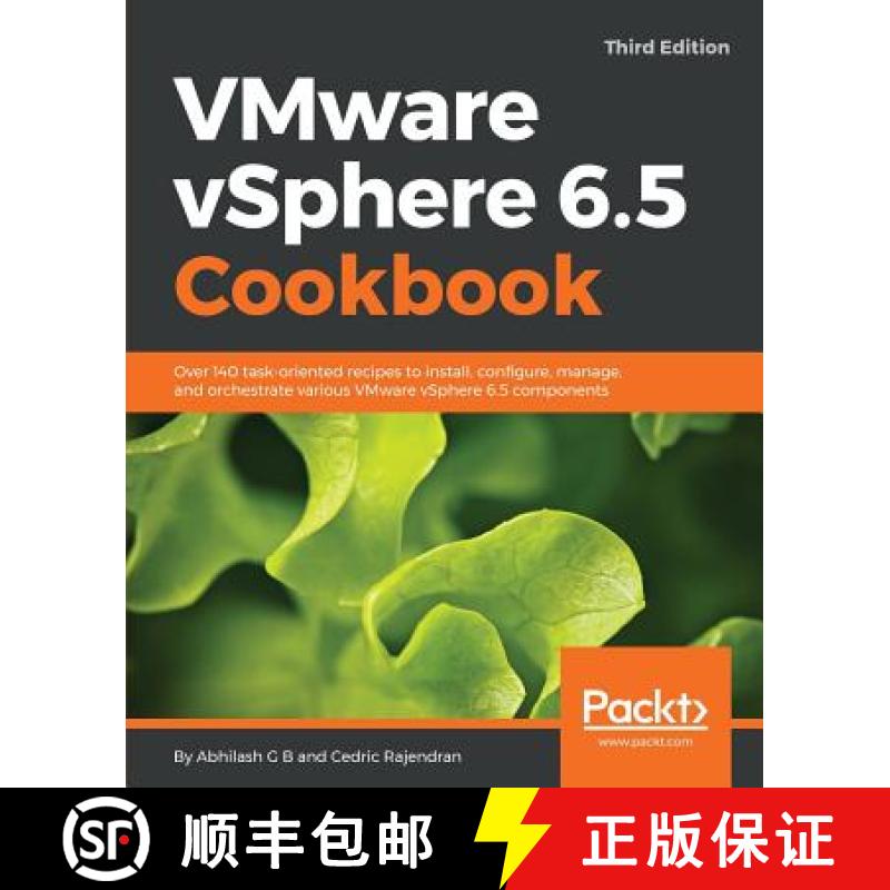 预订 VMware vSphere 6.5 Cookbook: Over 140 task-oriented recipes to install, configure, manage, and o... [9781787127418]