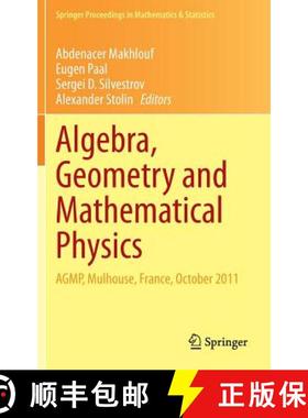 【3-4周达】Algebra, Geometry and Mathematical Physics : AGMP, Mulhouse, France, October 2011 [9783642553608]