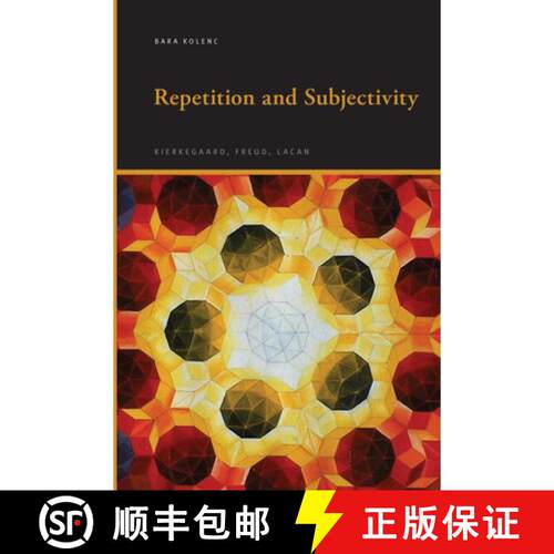 【3-4周达】Repetition and Subjectivity: Kierkegaard, Freud, Lacan [9798855805505]
