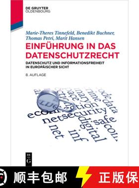 预订 Einführung in Das Datenschutzrecht: Datenschutz Und Informationsfreiheit in Europäischer Sicht [9783111018300]