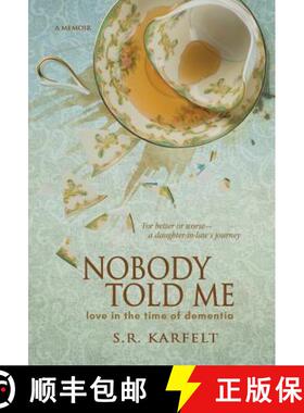 【3-4周达】Nobody Told Me: Love in the Time of Dementia [9781946006622]