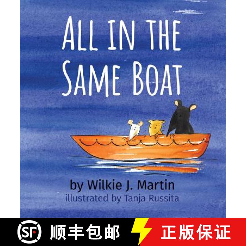 【3-4周达】All In The Same Boat: Badass New Grim Modern Fable About Greed Featuring A Rat, A Mouse, A... [9781912348206]