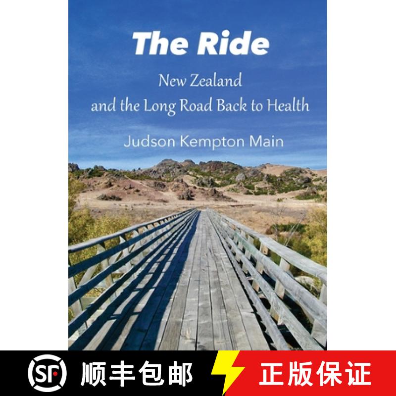 【3-4周达】The Ride: New Zealand and the Long Road Back to Health [9781733332422]