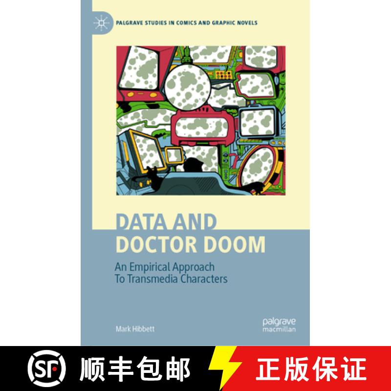 【3-4周达】Data and Doctor Doom : An Empirical Approach To Transmedia Characters [9783031451720]