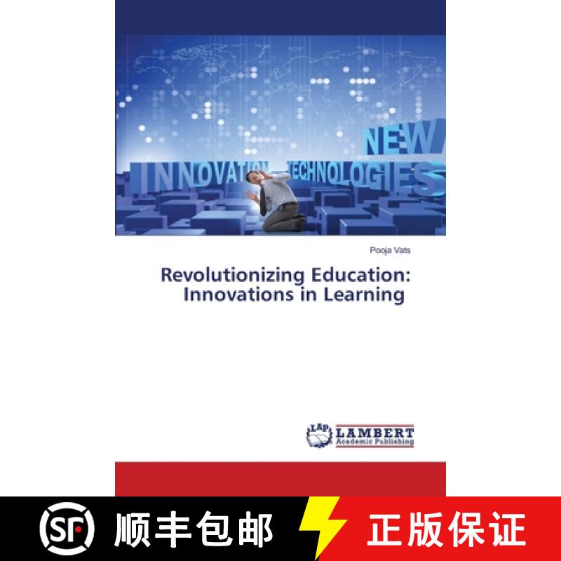 【2-3周达】Revolutionizing Education: Innovations in Learning [9786207653805]