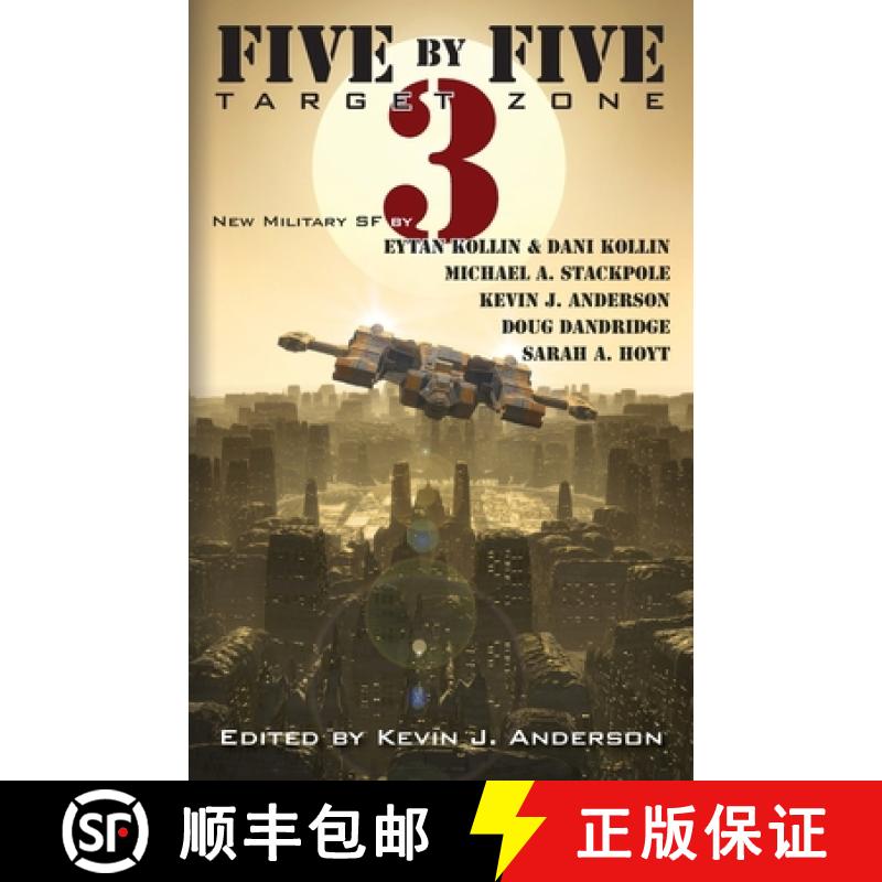 【3-4周达】Five by Five 3: Target Zone: All New Military SF [9781614752479]