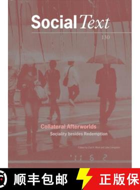 【3-4周达】Collateral Afterworlds: Sociality Besides Redemption [9780822368632]