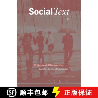 【3-4周达】Collateral Afterworlds: Sociality Besides Redemption [9780822368632]