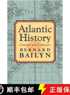 【3-4周达】Atlantic History: Concept and Contours [9780674016880]