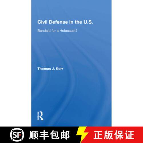 【3-4周达】Civil Defense In The United States: Bandaid For A Holocaust? [9780367169725]