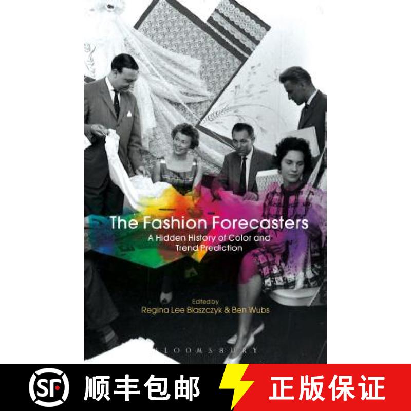 【3-4周达】The Fashion Forecasters: A Hidden History of Color and Trend Prediction [9781350017160]