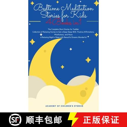 【3-4周达】Bedtime Meditation Stories for Kids: 4 Books in 1: The Complete Short Stories for Toddler ... [9781803616162]