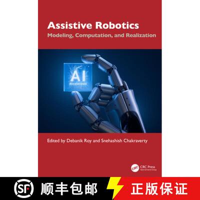 【3-4周达】精装 Assistive Robotics: Modeling, Computation, and Realization [9781032555461]