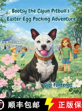 预订 Bootsy the Cajun Pitbull's Easter Egg Pocking Adventure [9798994216514]