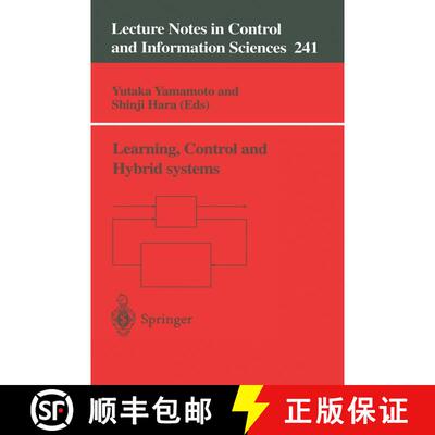【3-4周达】Learning, Control and Hybrid Systems: Festschrift in honor of Bruce Allen Francis and Math... [9781852330767]