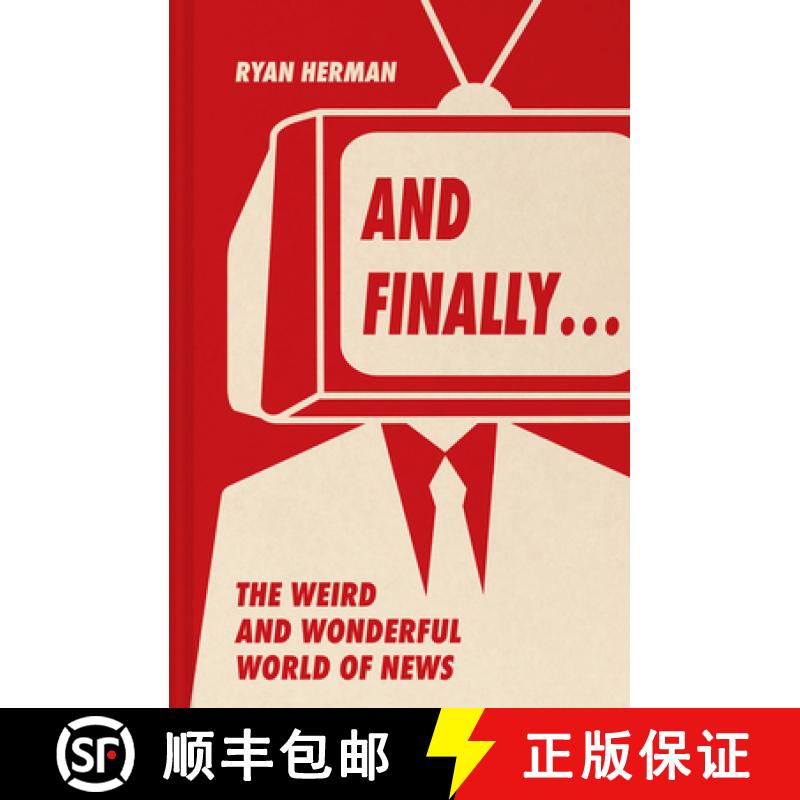 【2-3周达】And Finally...: Weird and Wonderful Stories Told at the End of the News [9780008648008]