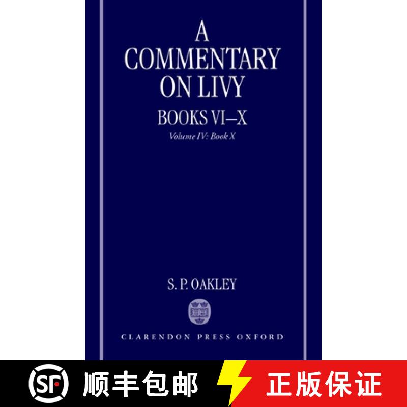 【3-4周达】Commentary on Livy, Books VI-X: Volume IV: Book X - A Commentary on Livy, Books VI-X Book X [9780199237852]