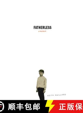 预订 Fatherless: A Memoir [9781949199130]