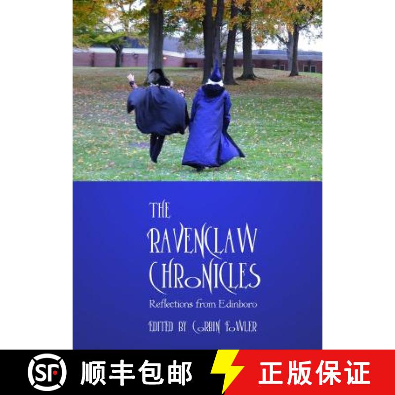 预订 The Ravenclaw Chronicles: Reflections from Edinboro [9781443860611]