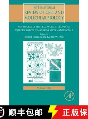 【3-4周达】New Models of the Cell Nucleus: Crowding, Entropic Forces, Phase Separation, and Fractals:... [9780128000465]
