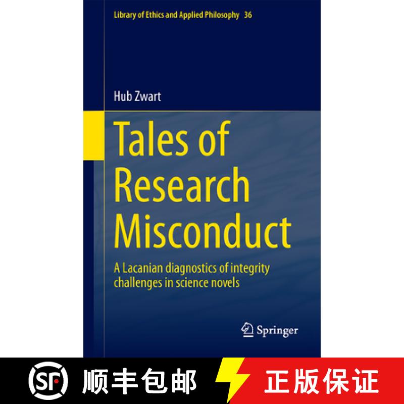 【3-4周达】Tales of Research Misconduct: A Lacanian Diagnostics of Integrity Challenges in Science No... [9783319655536]