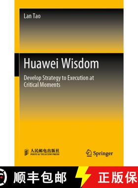 【3-4周达】Huawei Wisdom : Develop Strategy to Execution at Critical Moments [9789811911712]