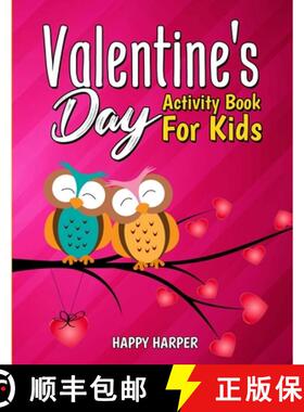 预订 Valentine's Day Activity Book For Kids: A Cute and Fun Valentine's Day Activity Gift Book For Bo... [9781989543771]