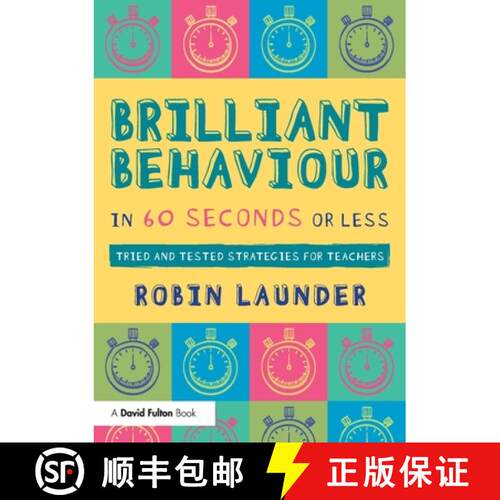 【3-4周达】Brilliant Behaviour in 60 Seconds or Less: Tried and Tested Strategies for Teachers [9781041000501]