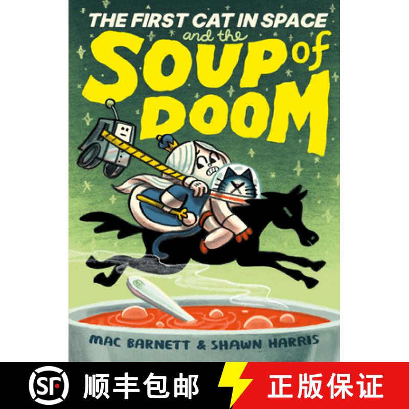 【3-4周达】The First Cat in Space and the Soup of Doom: A Graphic Novel [9780063084117]