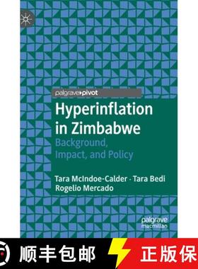 【3-4周达】Hyperinflation in Zimbabwe : Background, Impact, and Policy [9783030310141]