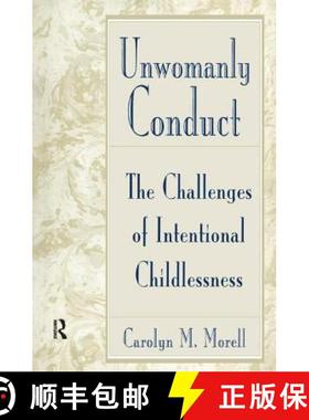 【3-4周达】Unwomanly Conduct: The Challenges of Intentional Childlessness [9781138428836]