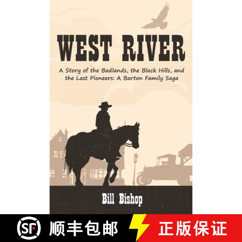 预订 West River: A Story of the Badlands, the Black Hills, and the Last Pioneers [9781666712384]