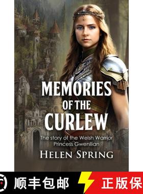 预订 Memories of the Curlew: The story of the Welsh Warrior Princess Gwenllian [9798348494155]