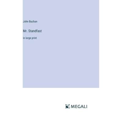 【4周达】Mr. Standfast: in large print [9783387000252]