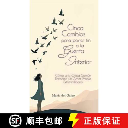 【3-4周达】精装 Cinco cambios para poner fin a la guerra interior, Cómo una chica común encontró u... [9798905496196]