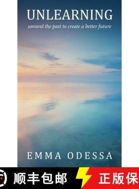 预订 Unlearning: unravel the past to create a better future [9798765249451]