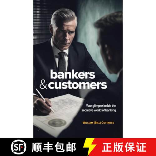【3-4周达】Bankers & Customers: Your Glimpse Inside the Secretive World of Banking [9781834182186]