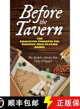 预订 Before the Tavern: 100 Character Concepts for Tabletop Role-Playing Games: 100 Character Concept... [9780486853420]