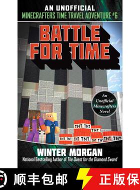 【3-4周达】Battle for Time: An Unofficial Minecrafters Time Travel Adventure, Book 6volume 6 [9781510741195]