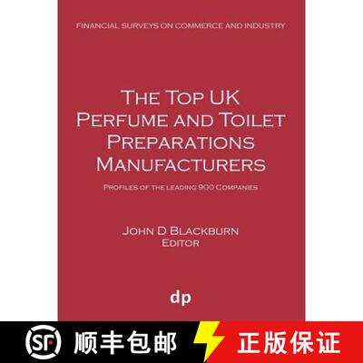 预订 The Top UK Perfume and Toilet Preparations Manufacturers: Profiles of the leading 900 companies [9781912736287]