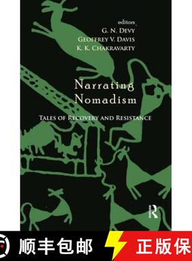 【3-4周达】Narrating Nomadism : Tales of Recovery and Resistance [9780415811804]