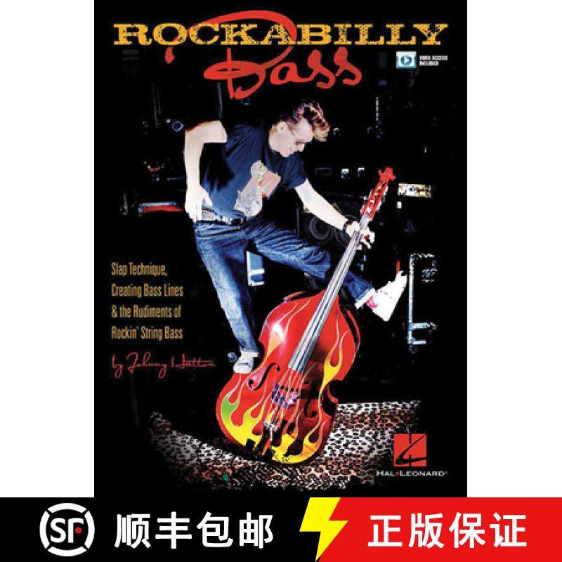 【2-3周达】Rockabilly Bass: Slap Technique, Creating Bass Lines & the Rudiments of Rockin' String Bass [9781480354746]