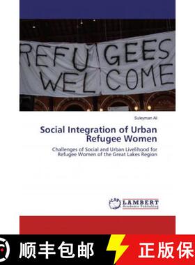 预订 Social Integration of Urban Refugee Women [9783659684371]