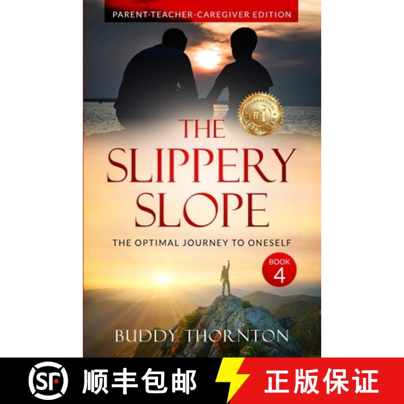 【2-3周达】The Slippery Slope: The Optimal Journey to Oneself Parent-Teacher-Caregiver Edition [9798887221397]